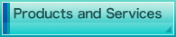 Products & Services
